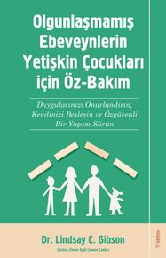 Ounlaşmamış Ebeveynlerin Yetişin Çukları için Öz-Bakım