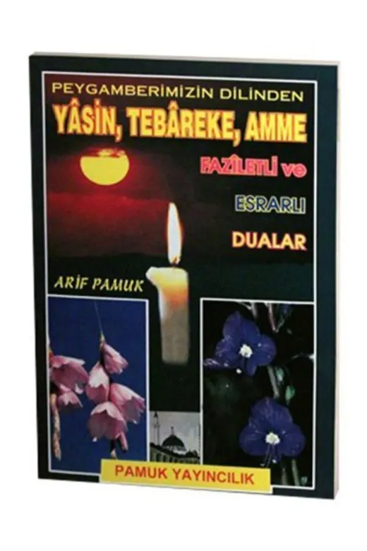 Pamuk Yayıncılık 21784 Peygamberimizin Dilinden Yasin Tebareke Amme Faziletli Dualar