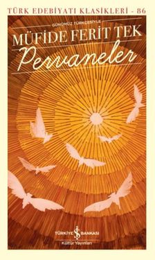 Pervaneler - Türk Edebiyatı Klasikleri