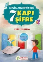 Pırıltı Kitapları - 7 Kapı 7 Şifre (Mevlana Celaleddin Rumi) - Eyüp Yıldırım