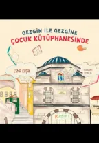 Pırıltı Kitapları - Gezgin ile Gezgine Çocuk Kütüphanesinde - Esma Kuşak