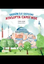 Pırıltı Kitapları - Gezgine ile Gezgine Ayasofya Camii'nde - Esma Kuşak