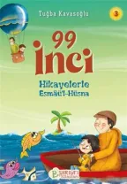 Pırıltı Kitapları - Hikayelerle Esmâü'l-Hüsna 3 - 99 İnci - Tuğba Kavasoğlu
