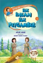 Pırıltı Kitapları - Seyyah Sirac ile Peygamberlerin Hayatı - 1 - İlk İnsan İlk Peygamber - Hilal Acar