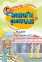 Pırıltı Kitapları - Seyyah Sirac ile Peygamberlerin Hayatı - 7 - Medyen'in Çocukları - Hilal Acar