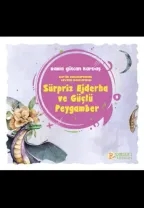 Pırıltı Kitapları - Sürpriz Ejderha ve Güçlü Peygamber - Rabia Gülcan Kardaş