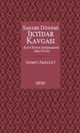 Sahabe Dönemi İktidar Kgası - Alevi Sünni Ayrışmasının Arka Planı