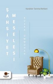 Şahsiyet Meselesi - Karakter Tanıma Rehberi