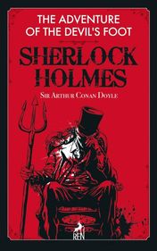 Sherlk Holmes: The Adventure Of The Devil’s Foot