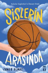 Sislerin Arasında