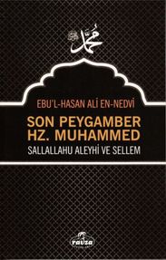 Son Peygamber Hz. Muhammed Sallahü Aleyhi ve Sellem