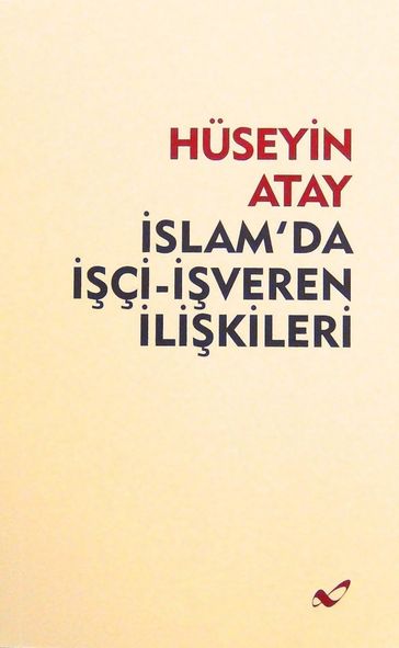 Standart Estetiki 57855210134833980184975 İslam&apos Da İşçi-Işveren İlişkileri 50 X 22