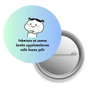 Tahminen Ne Zaman Banka Uygulamalarına Salla Kazan Gelir / Rozet