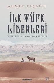 Türk Bieleri - İlk Türk Liderleri