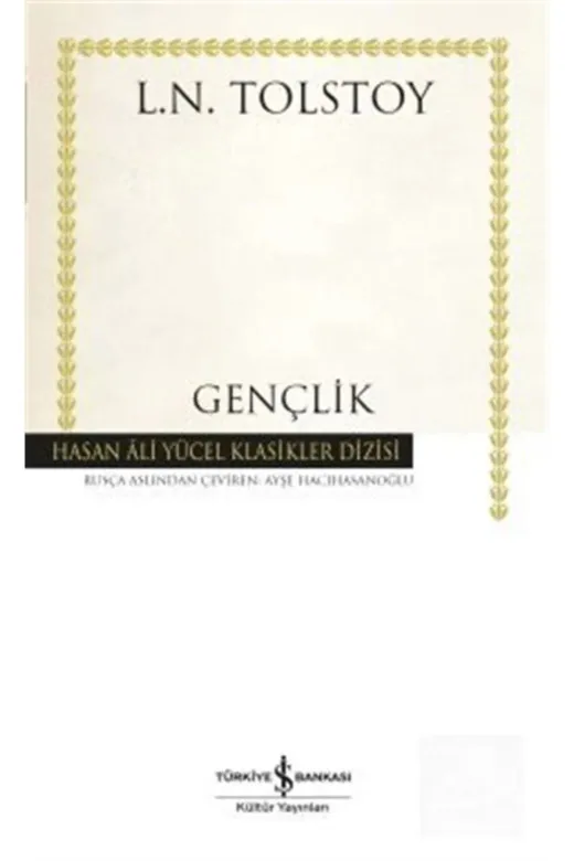TÜRKİYE İŞ BANKASI KÜLTÜR YAYINLARI 0000000661354 Gençlik - Hasan Ali Yücel Klasikleri (Ciltli)