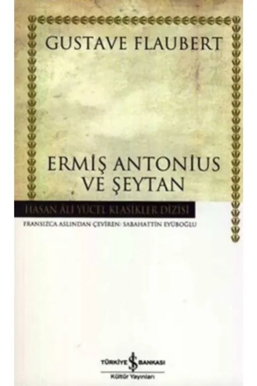 TÜRKİYE İŞ BANKASI KÜLTÜR YAYINLARI 143141 Ermiş Antonius Ve Şeytan (Ciltsiz)