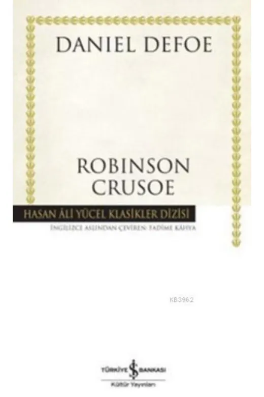 TÜRKİYE İŞ BANKASI KÜLTÜR YAYINLARI 144033123 Robinson Crusoe /iş Bankası Ky