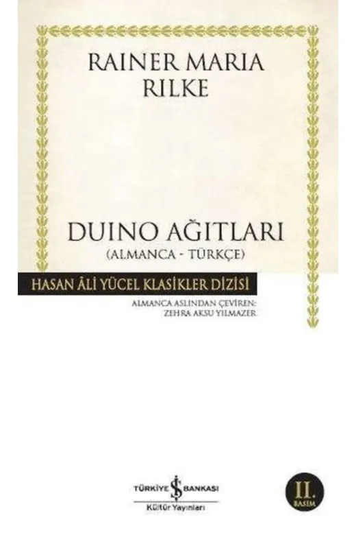 TÜRKİYE İŞ BANKASI KÜLTÜR YAYINLARI 178762 Duino Ağıtları -Rainer Maria Rilke