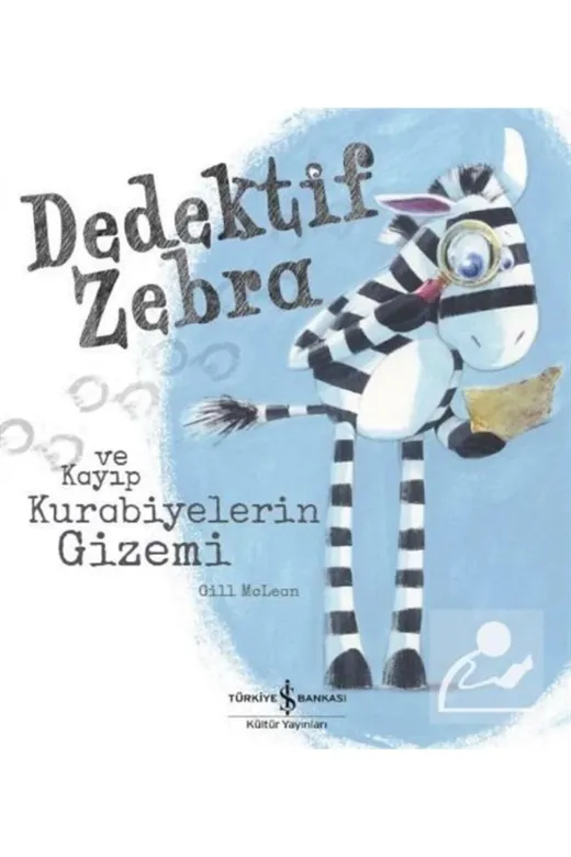 TÜRKİYE İŞ BANKASI KÜLTÜR YAYINLARI 524569 Dedektif Zebra Ve Kayıp Kurabiyelerin Gizemi