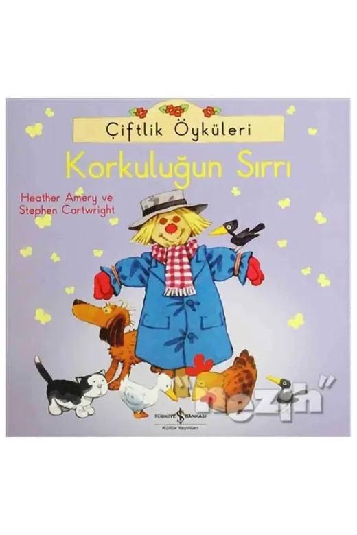 TÜRKİYE İŞ BANKASI KÜLTÜR YAYINLARI 52821 Çiftlik Öyküleri Korkuluğun Sırrı