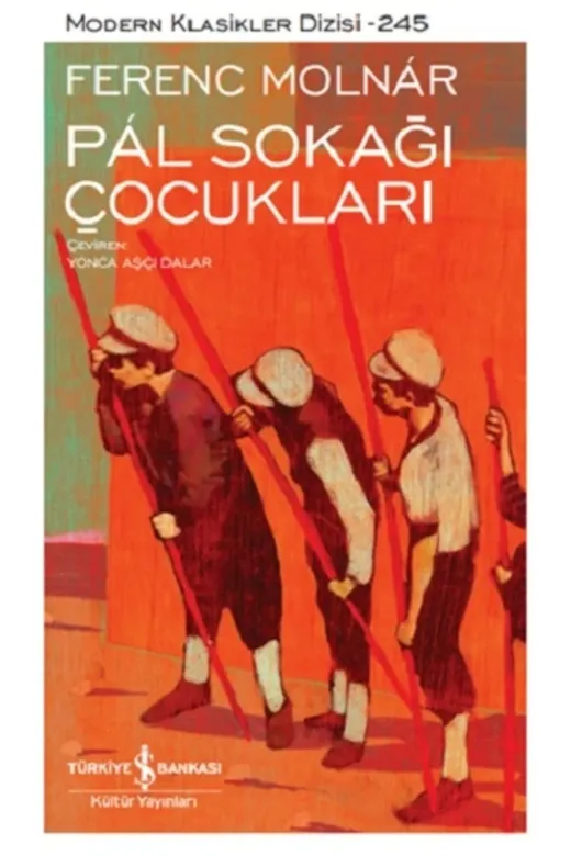 TÜRKİYE İŞ BANKASI KÜLTÜR YAYINLARI 9786253840457 Pál Sokağı Çocukları - Modern Klasikler Dizisi