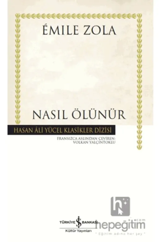 TÜRKİYE İŞ BANKASI KÜLTÜR YAYINLARI 9786254291036-2 Nasıl Ölünür