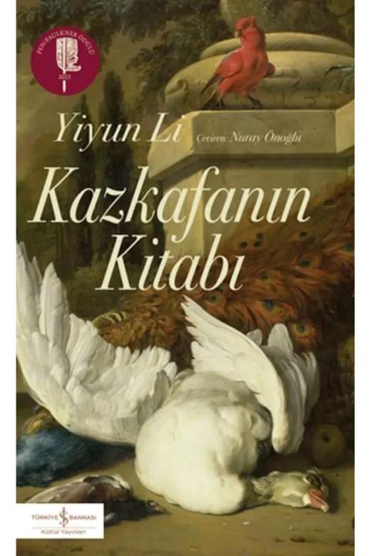 TÜRKİYE İŞ BANKASI KÜLTÜR YAYINLARI 9786254294075 Kazkafanın Kitabı