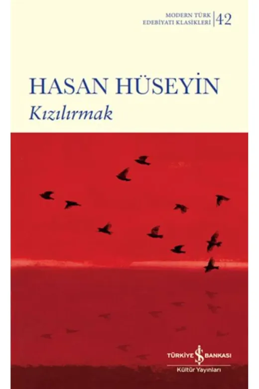 TÜRKİYE İŞ BANKASI KÜLTÜR YAYINLARI Kızılırmak Hasan Hüseyin Kızılırmak