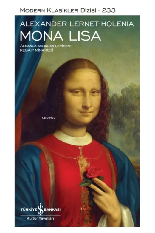 TÜRKİYE İŞ BANKASI KÜLTÜR YAYINLARI monalisa111 Mona Lısa Modern Klasikler Dizisi