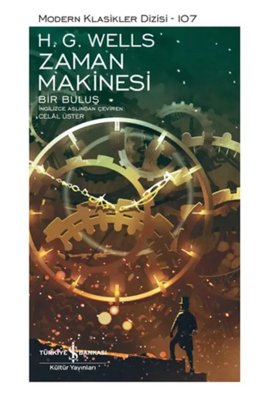 TÜRKİYE İŞ BANKASI KÜLTÜR YAYINLARI MS-9786254057212 Zaman Makinesi - Modern Klasikler Dizisi (Ciltli)