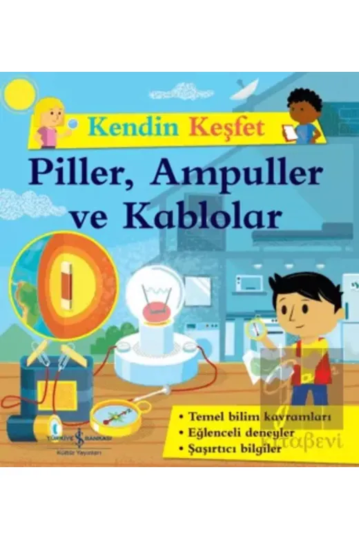 TÜRKİYE İŞ BANKASI KÜLTÜR YAYINLARI TYC00521162288 Kendin Keşfet Piller Ampuller Ve Kablolar
