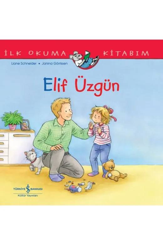 TÜRKİYE İŞ BANKASI KÜLTÜR YAYINLARI TYC4D79664141FA9077A0EF00 Elif Üzgün İlk Okuma Kitabım