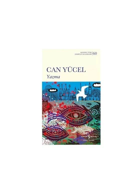 TÜRKİYE İŞ BANKASI KÜLTÜR YAYINLARI TYCCHXBPXN171847930348020 Yazma - Can Yücel