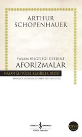 Yaşam Bieliği Üzerine Aforizmalar - Hasan Ali Yücel Klasikleri