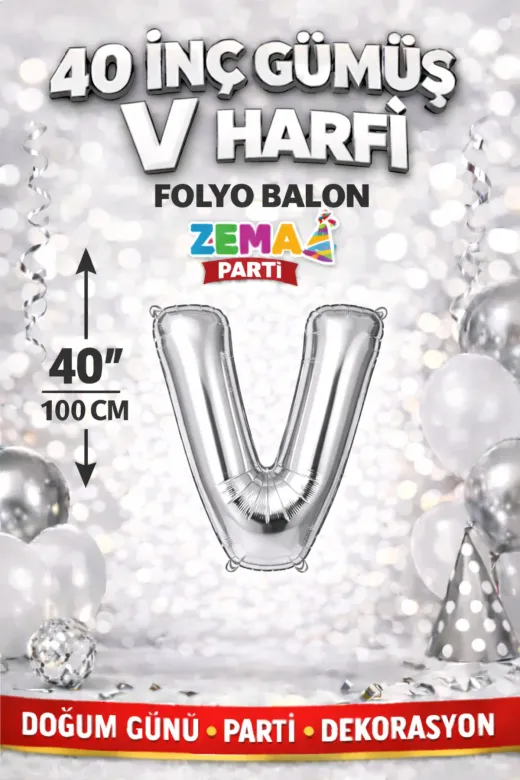Zema parti 40-GÜMÜŞ-HARF-V 40 İnç Gümüş V Harfi Folyo Balon – Doğum Günü Parti Dekorasyon Balonu