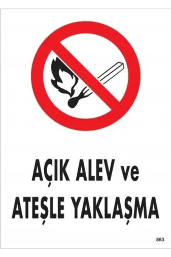 2A OSED - 1244 Ateşle Yaklaşma İkaz Levhası 25X35