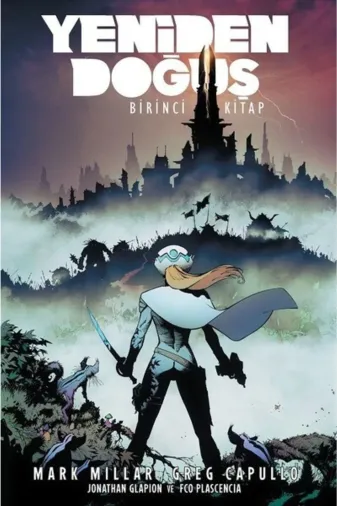 Arka Bahçe Yayıncılık 0001720608001 Yeniden Doğuş-Birinci Kitap - Mark Millar