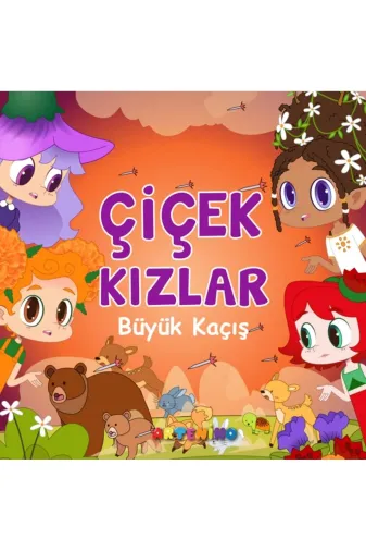 Artenino 9786259892283 Çiçek Kızlar Serüveni / Çiçek Kızlar Büyük Kaçış