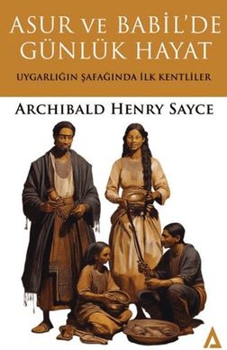 Asur ve Babil'de Günlük Hayat