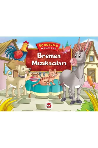 Beyaz Balina Yayınları 361500 Bremen Mızıkacıları / Üç Boyutlu Masallar