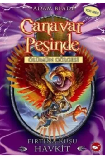Beyaz Balina Yayınları 84017 Canavar Peşinde Serisi 26 - Ölümün Gölgesi (Fırtına Kuşu Havkit) /adam Blade / Beyaz Balina