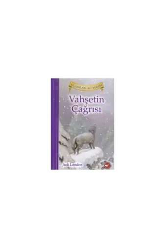 Beyaz Balina Yayınları 9786051880129 Klasikleri Okuyorum Vahşetin Çağrısı