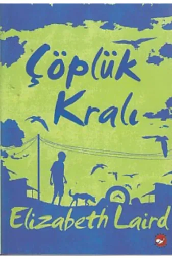 Beyaz Balina Yayınları 9786051881454 Çöplük Kralı