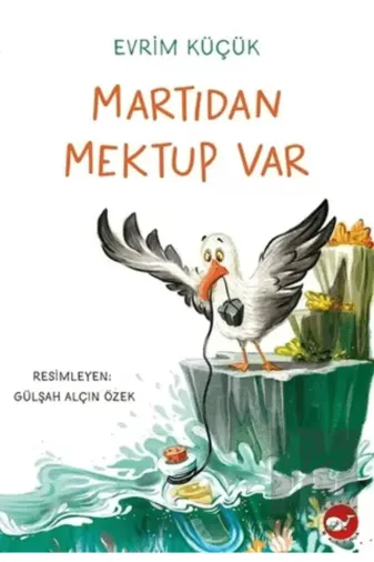 Beyaz Balina Yayınları 9786051885452 Martıdan Mektup Var