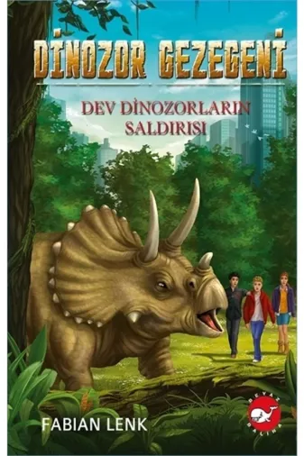 Beyaz Balina Yayınları 9786051885506 Dinozor Gezegeni 3 / Dev Dinozorların Saldırısı