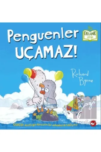 Beyaz Balina Yayınları 9786051887067223388 Penguenler Uçamaz! (Ciltli)