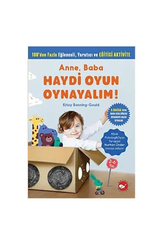 Beyaz Balina Yayınları 9789759995775 Anne, Baba Haydi Oyun Oynayalım! - Krissy Bonning-Gould Anne, Baba Haydi Oyun Oynayalım! Kitabı" - B