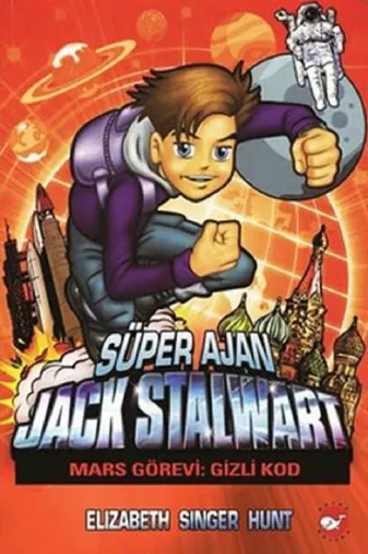 Beyaz Balina Yayınları 9789759996093 Süper Ajan Jack Stalwart 9 Mars Görevi Gizli Kod Beyaz Balina Yay