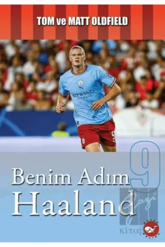 Beyaz Balina Yayınları DBN8195 Benim Adım Haaland Kitabı Matt Oldfield & Tom Oldfield