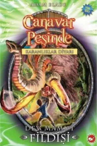 Beyaz Balina Yayınları KK-9789759996475 Canavar Peşinde Serisi 17 - Karanlıklar Diyarı (Dev Mamut Fildişi) /adam Blade / Beyaz Balina
